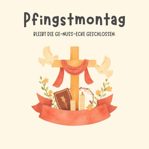 Kein Maschen und Naschen wegen Pfingsten